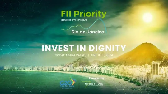 FII Priority Summit vai reunir mais de 150 líderes mundiais para discutir investimento em dignidade no Rio