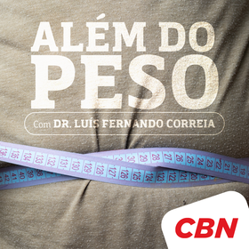Episódio 6 - A Obesidade não é uma escolha, com o Dr. Fábio Trujilho