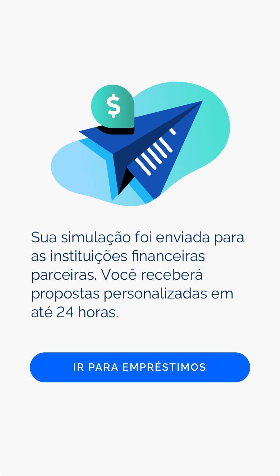 Resposta sobre a simulação de empréstimo. — Foto: Reprodução